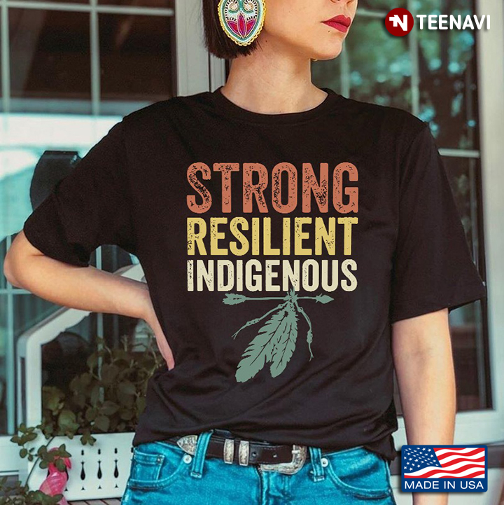 Strong Resilient Indigenous New Version