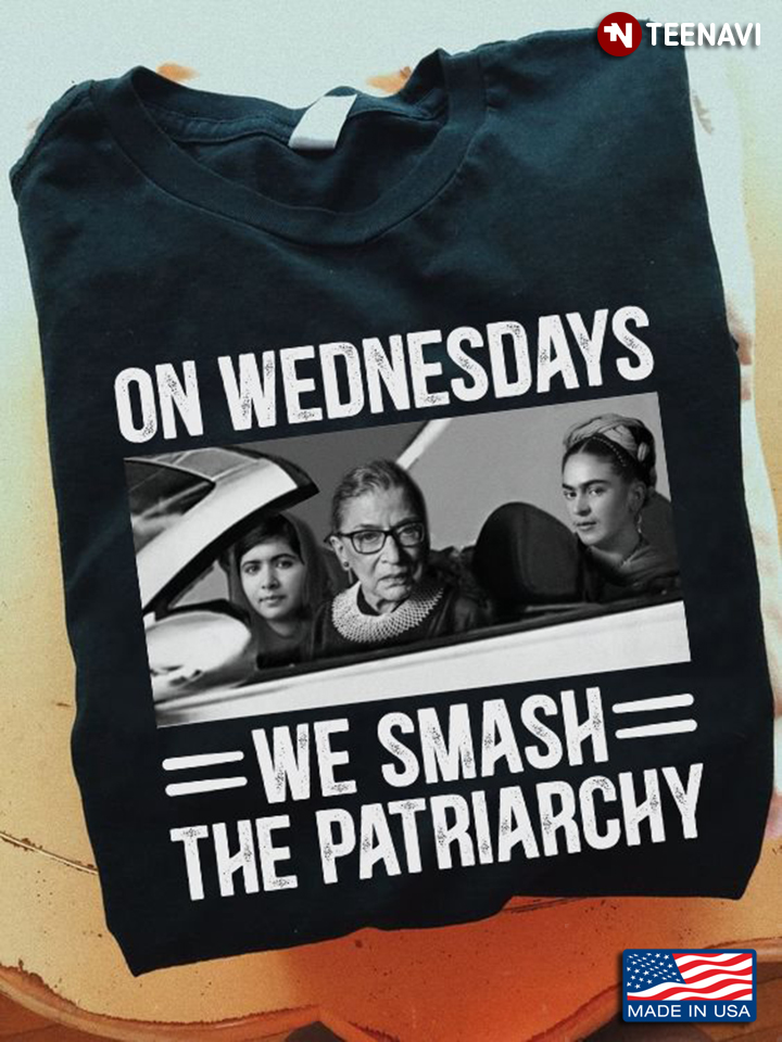 Ruth Bader Ginsburg On Wednesdays We Smash The Patriarchy