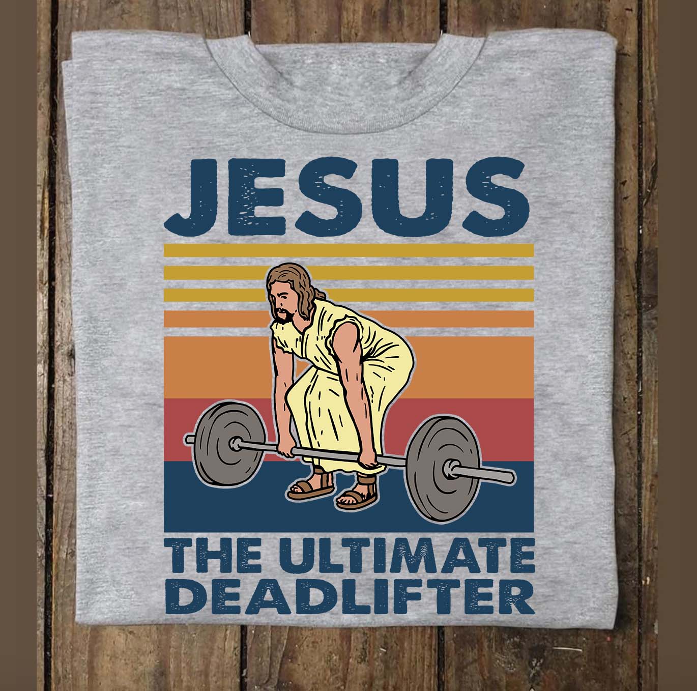 Jesus The Ultimate Deadlifter Vintage
