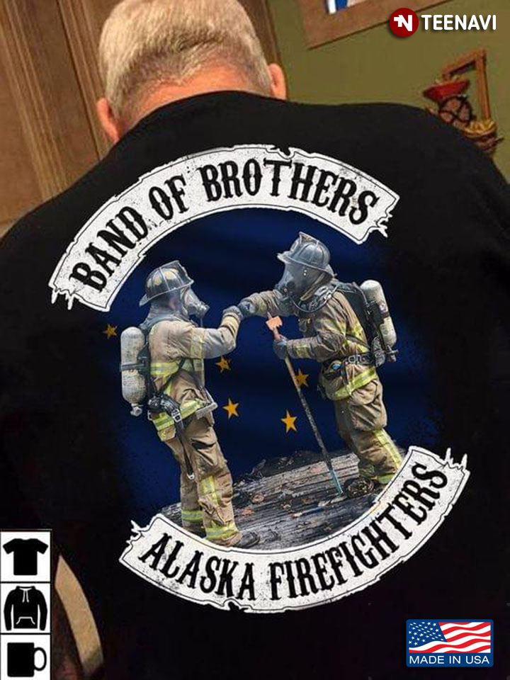 Band Of Brothers Alaska Firefighters