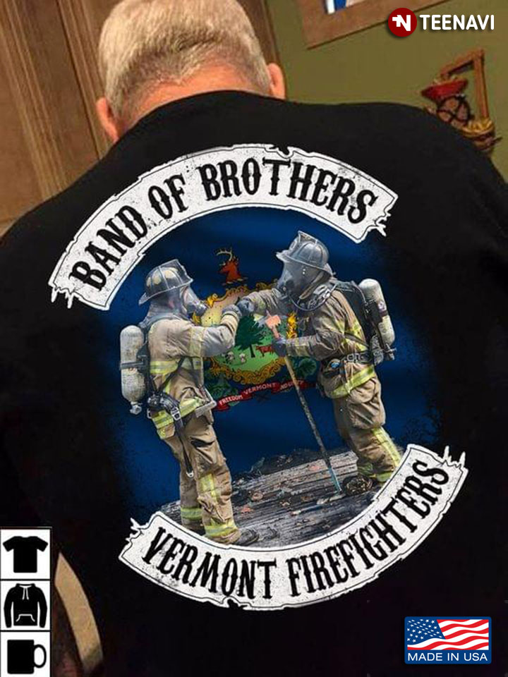 Band Of Brothers Vermont Firefighters