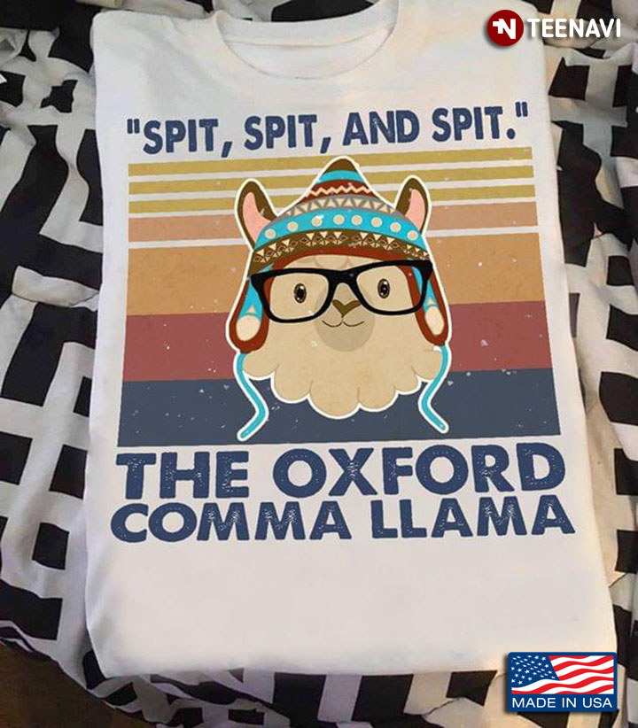 Spit Spit And Spit The Oxford Comma Llama