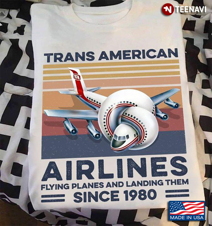 Trans American Airlines Flying Planes And Landing Them Since 1980