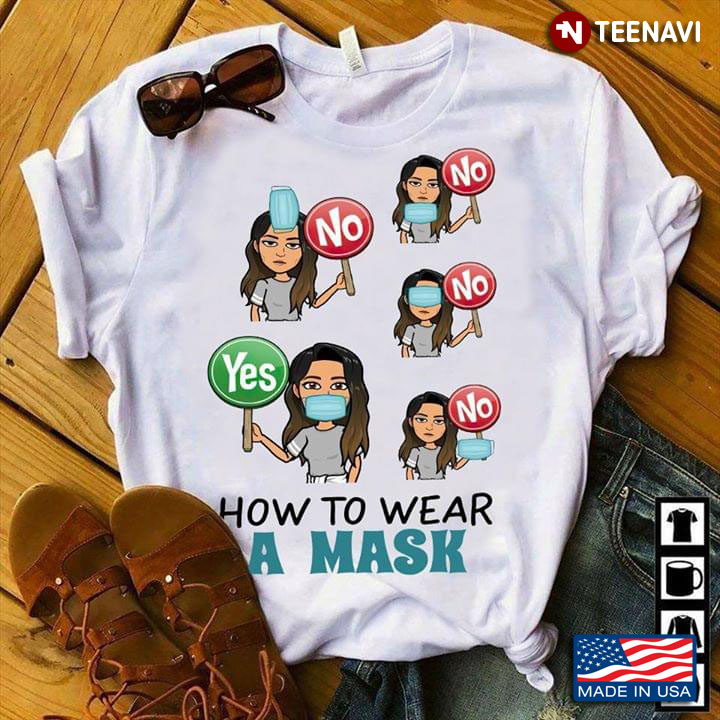 Instruction How To Wear A Mask