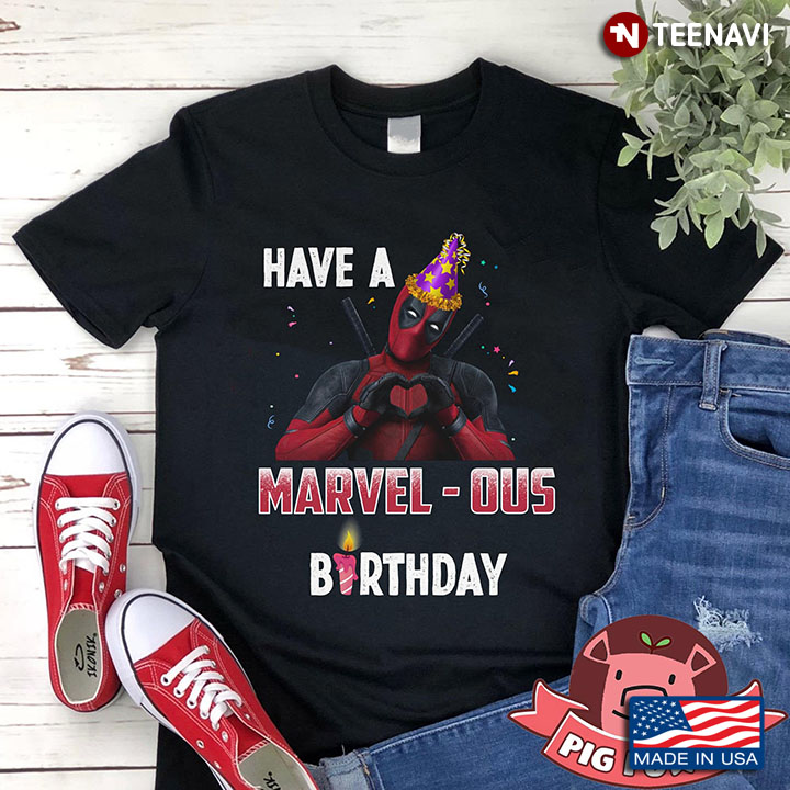 Deadpool Have A Marvel-ous Birthday