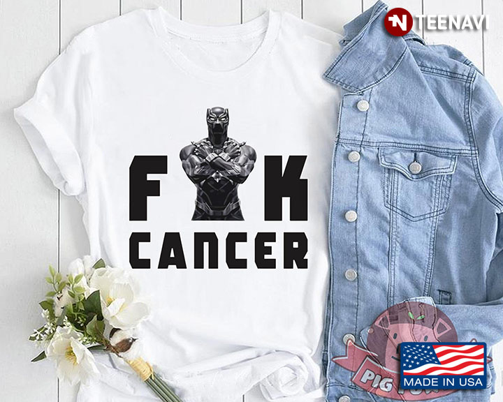 Black Panther Fuck Cancer