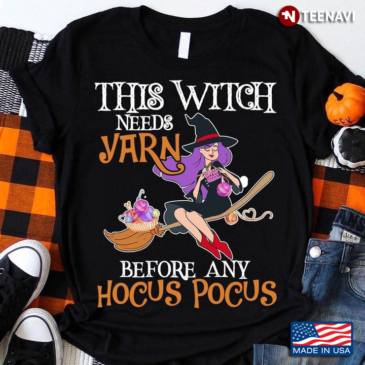 This Witch Needs Yarn Before Any Hocus Pocus Hocus Pocus