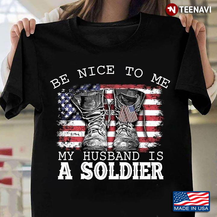 Compat Boots American Flag Be Nice To Me My Husband Is A Soldier