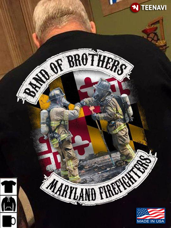 Band Of Brothers Maryland Firefighters