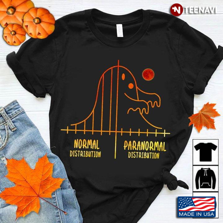 Normal Distribution Paranormal Distribution Boo Halloween New Design