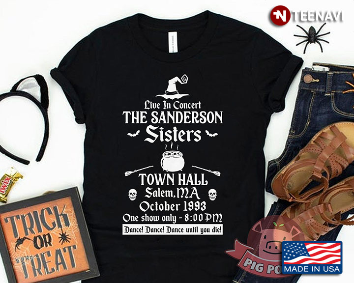 Live In Concert The Sanderson Sisters Town Hall Salem MA October 1993 One Show Only 8:00 Pm Dance