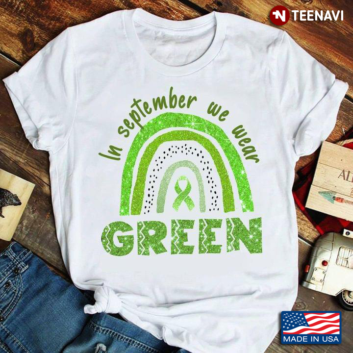 In September We Wear Green Live Cancer Awareness