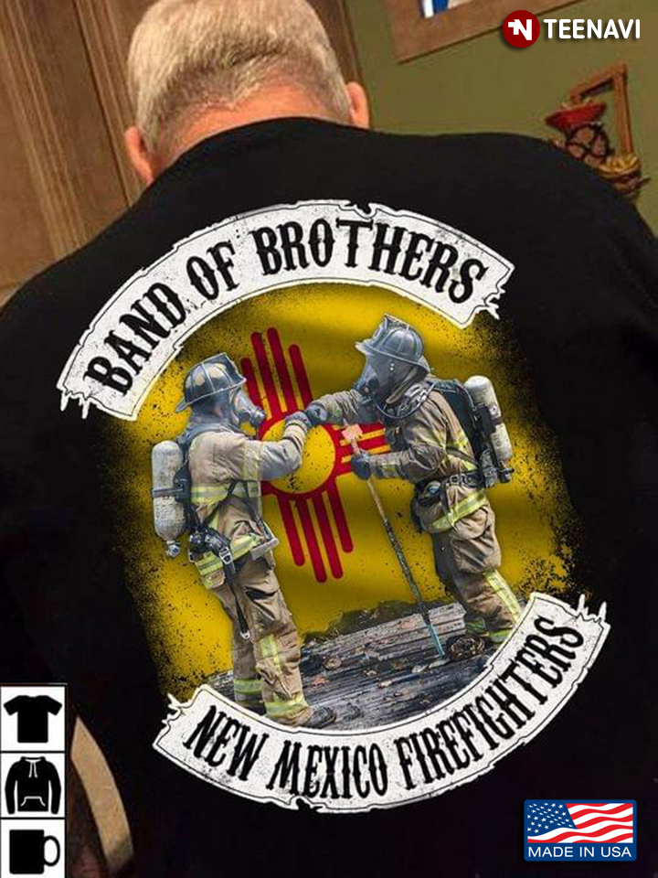 Band Of Brothers New Mexico Firefighters