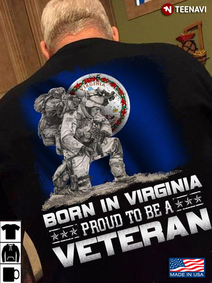 Born In Virginia Proud To Be A Veteran New Version
