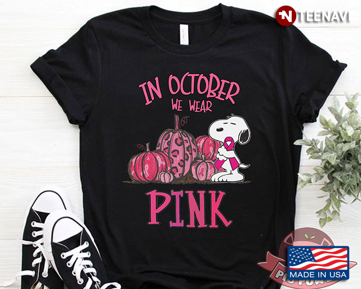In October We Wear Pink Snoopy  With Pumpkins Breast Cancer Awareness