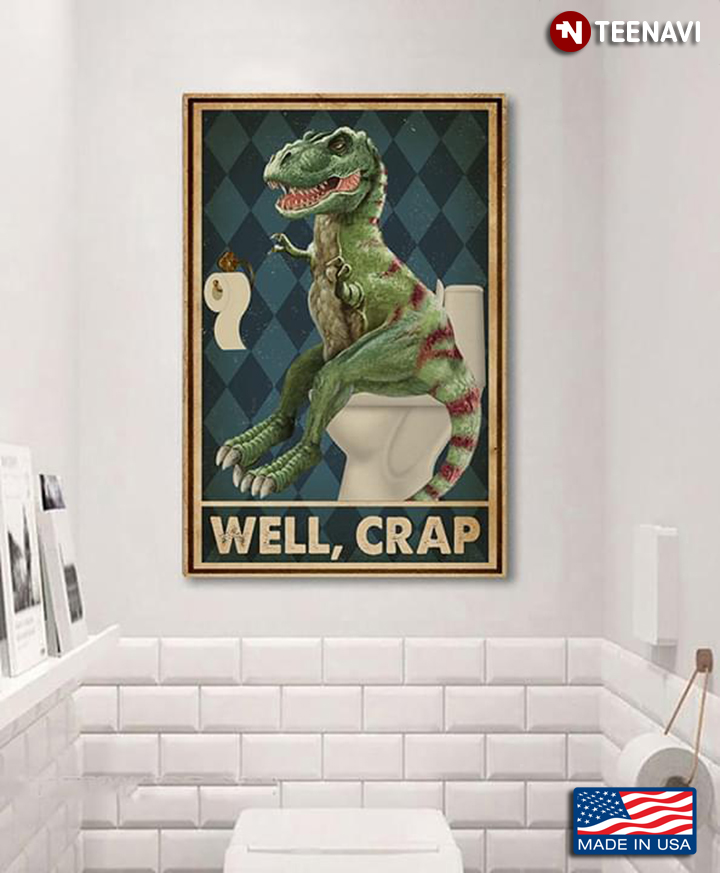 Vintage Dinosaur Sitting On Toilet Seat Well, Crap