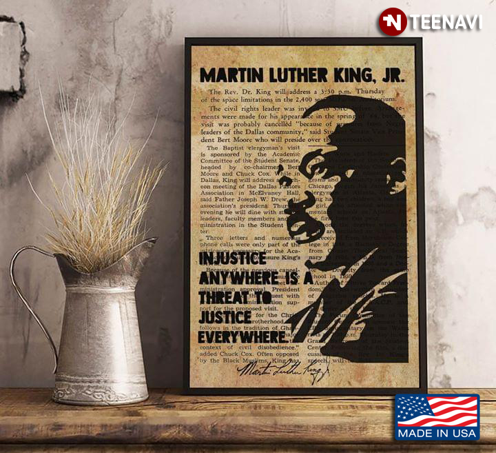Vintage Martin Luther King Jr. Quote Injustice Anywhere Is A Threat To Justice Everywhere