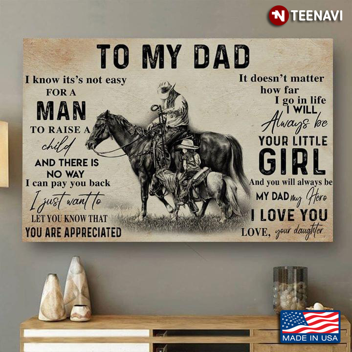 Vintage Horse Rider Dad & Daughter To My Dad I Know It’s Not Easy For A Man To Raise A Child