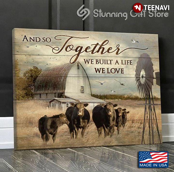 Vintage Cows On Farm And So Together We Built A Life We Love