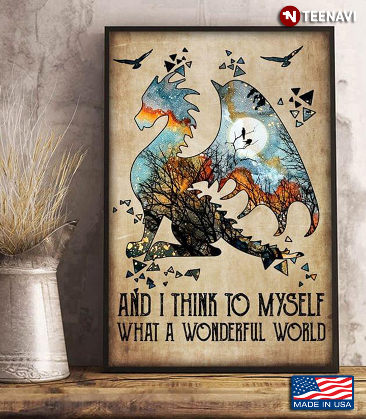 Vintage Dragon & Birds And I Think To Myself What A Wonderful World
