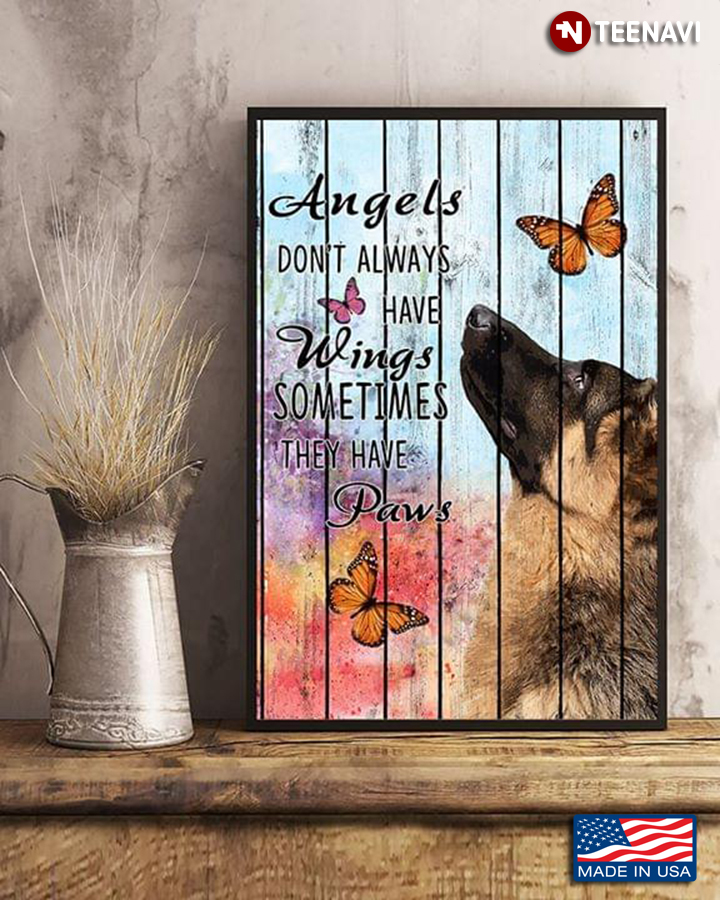 Vintage German Shepherd & Butterflies Angels Don’t Always Have Wings Sometimes They Have Paws