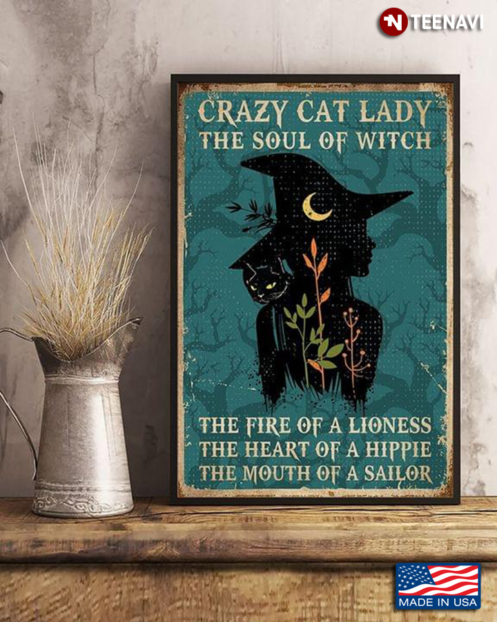 Vintage Black Cat & Witch Crazy Cat Lady The Soul Of Witch The Fire Of A Lioness The Heart Of A Hippie