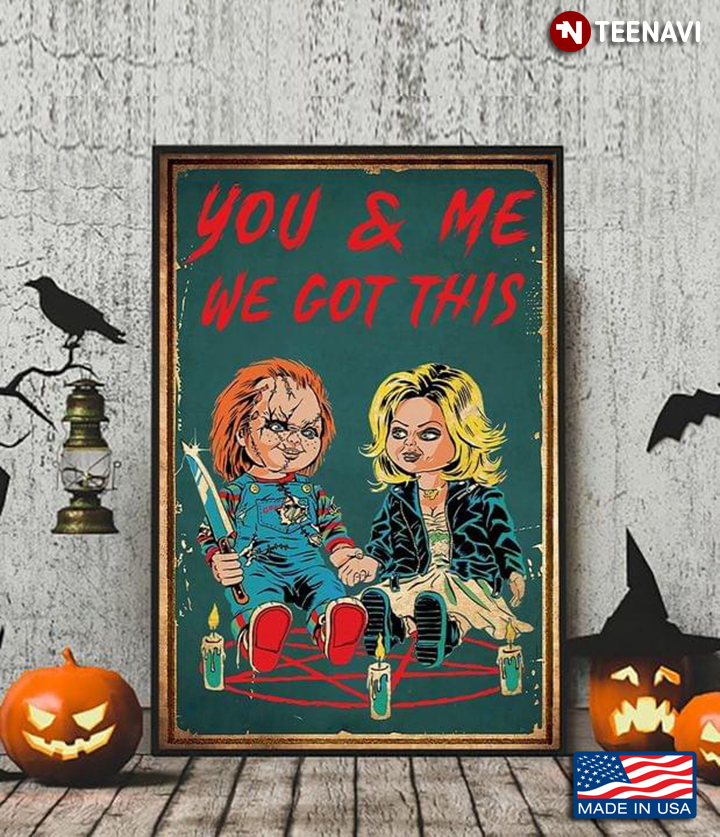 Vintage Bride Of Chucky Tiffany Valentine And Chucky You & Me We Got This