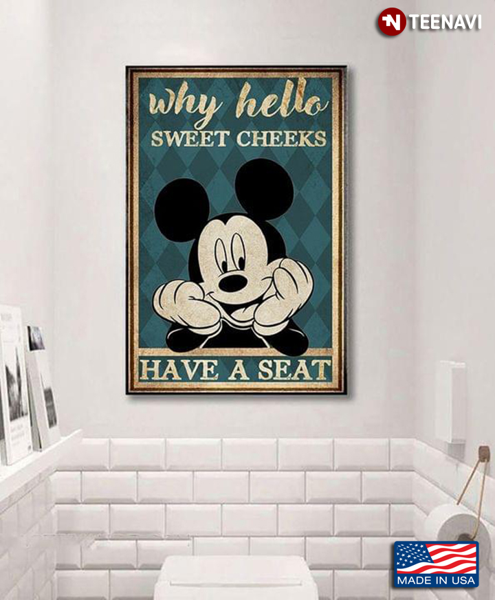 Vintage Walt Disney Mickey Mouse Why Hello Sweet Cheeks Have A Seat