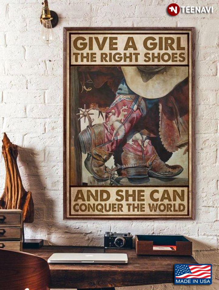 Vintage Cowgirl Boots Give A Girl The Right Shoes And She Can Conquer The World