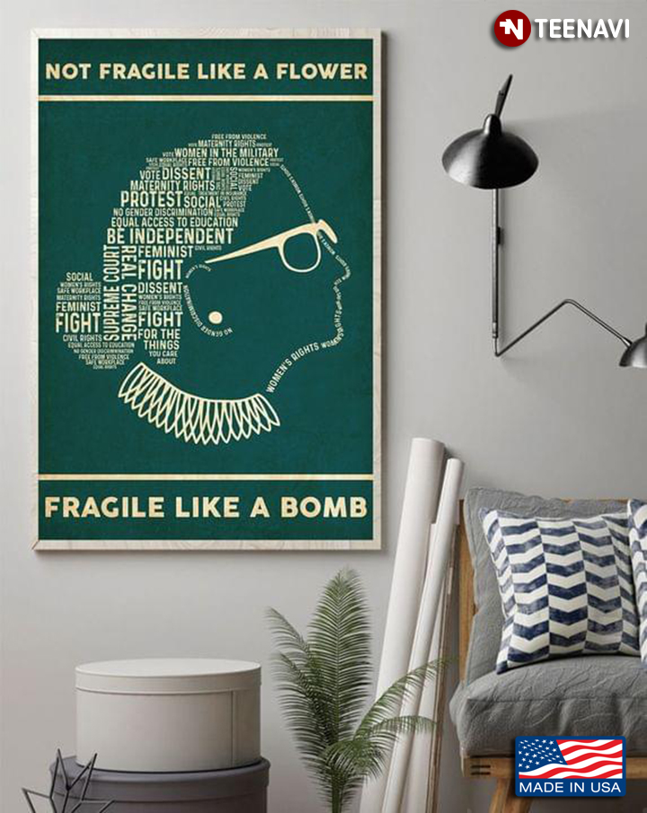 Vintage Typographic Portrait Of Ruth Bader Ginsburg Not Fragile Like A Flower Fragile Like A Bomb