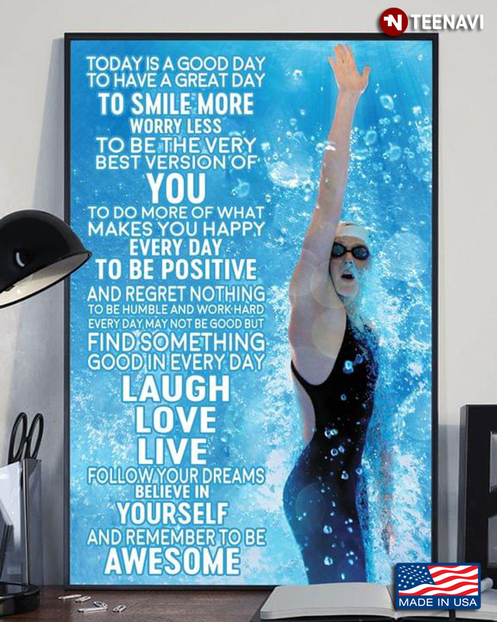 Vintage Swimmer Today Is A Good Day To Have A Great Day To Smile More Worry Less