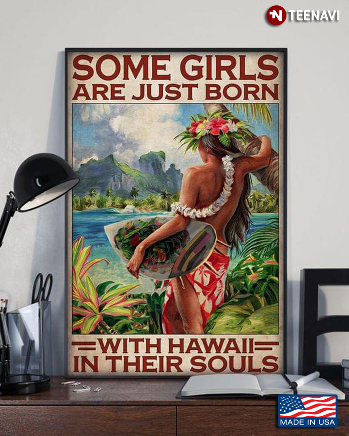 Vintage Some Girls Are Just Born With Hawaii In Their Souls