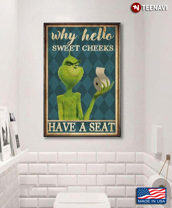 Vintage The Grinch & Toilet Paper Roll Why Hello Sweet Cheeks Have A Seat