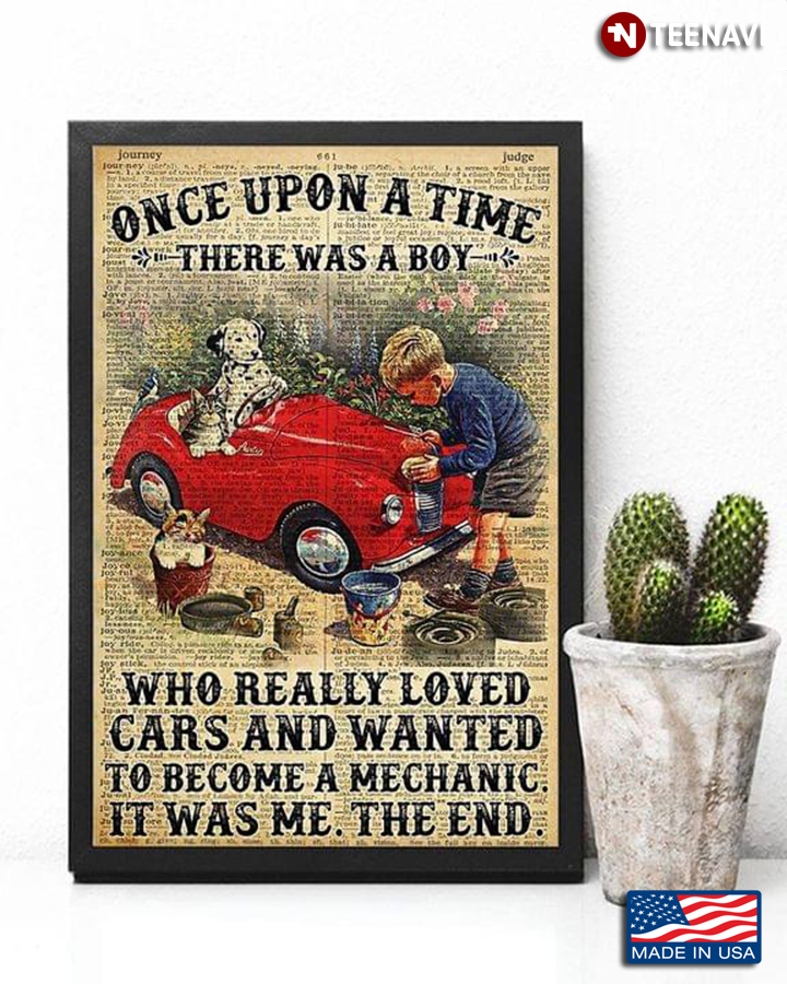 Vintage Dictionary Theme Once Upon A Time There Was A Boy Who Really Loved Cars & Wanted To Become A Mechanic