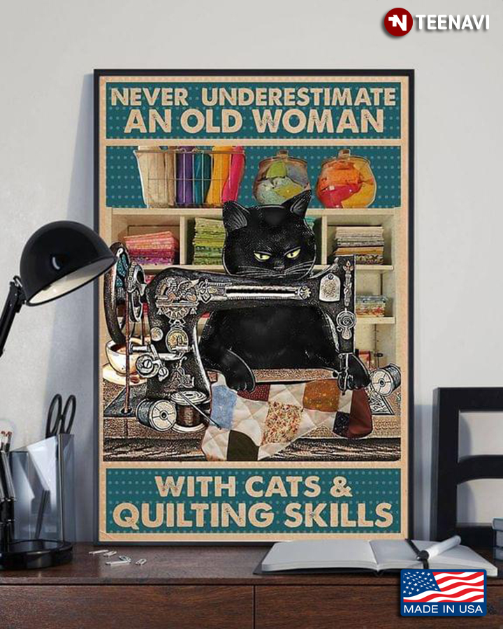 Vintage Black Cat Never Underestimate An Old Woman With Cats & Quilting Skills