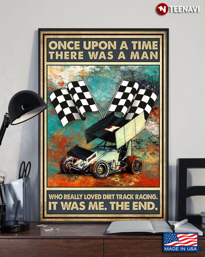 Vintage Once Upon A Time There Was A Man Who Really Loved Dirt Track Racing