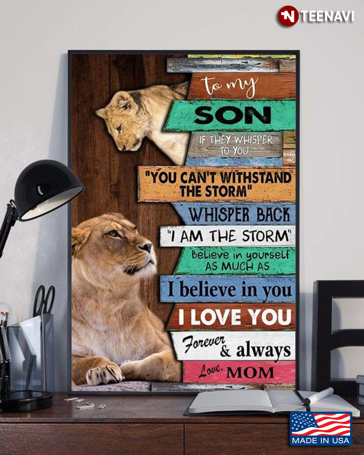 Vintage Lions To My Son If They Whisper To You "You Can’t Withstand The Storm" Whisper Back "I Am The Storm"