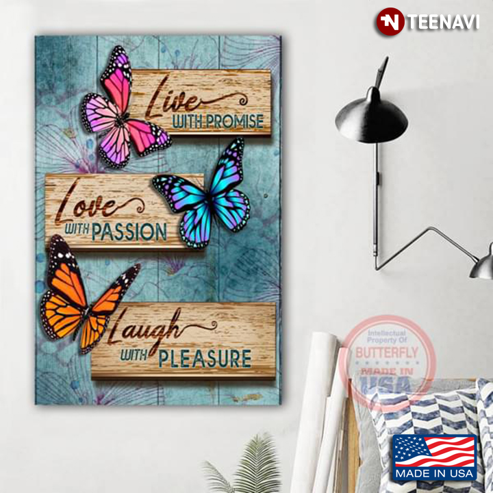 Vintage Colourful Butterflies Live With Promise Love With Passion Laugh With Pleasure