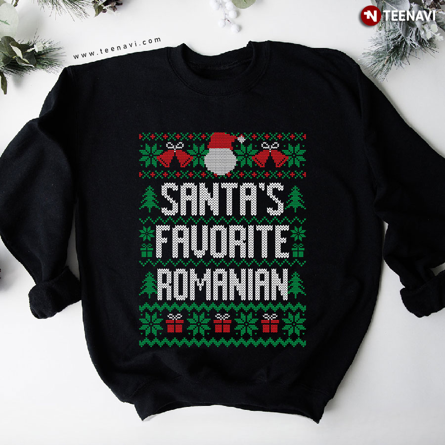 Santa's Favorite Romanian Sweatshirt