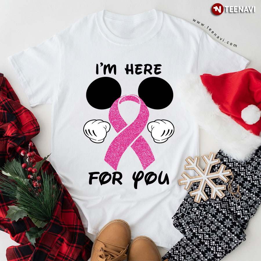 Minnie Mouse Breast Cancer Awareness I'm Here For You T-Shirt