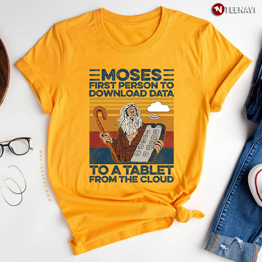 Moses First Person To Download Data To A Tablet From The Cloud
