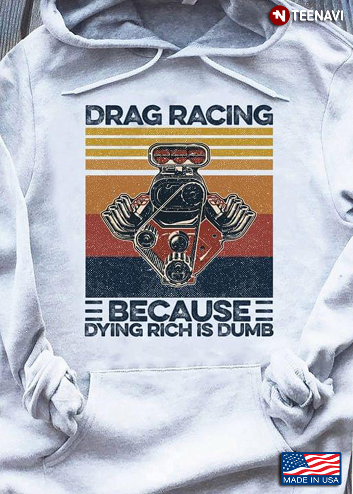 Drag Racing Because Dying Rich Is Dumb  Vintage