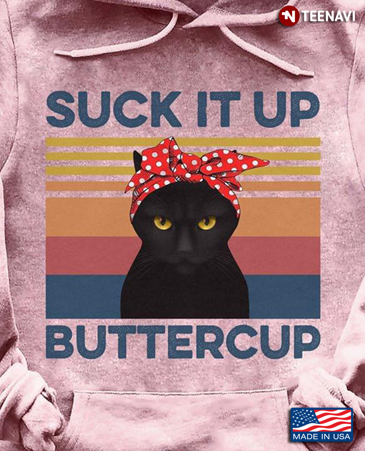 Black Cat Suck It Up Buttercup Vintage