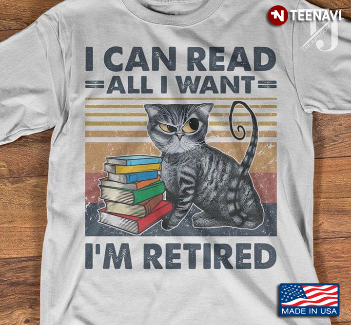 Cat Books I Can Read All I Want I'm Retired Vintage