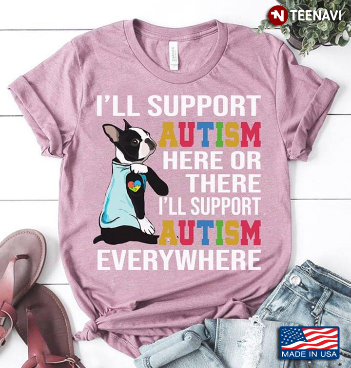 Boston I Will Support Autism Here Or There I Will Support Autism Everywhere