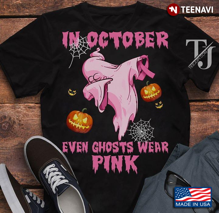 Pumpkin In October Even Ghosts Wear Pink Halloween Breast Cancer Awareness