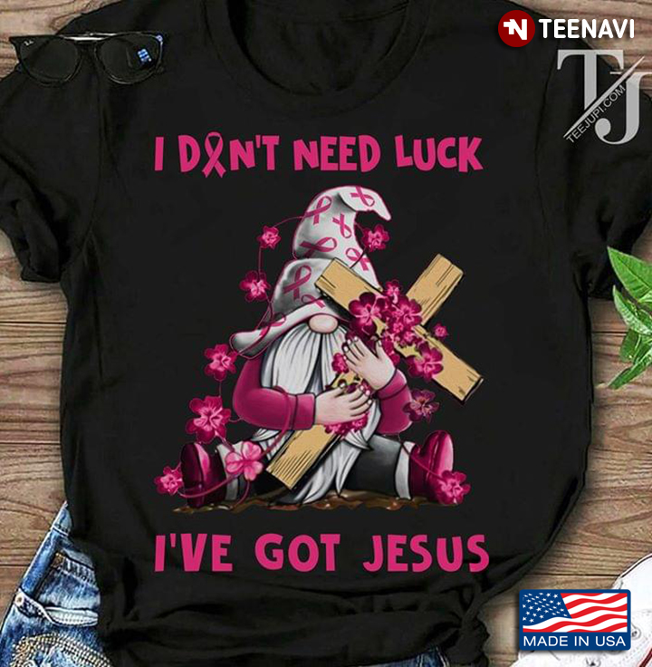 Garden Gnome I Don't Need Luck I've Got Jesus Breast Cancer Awareness