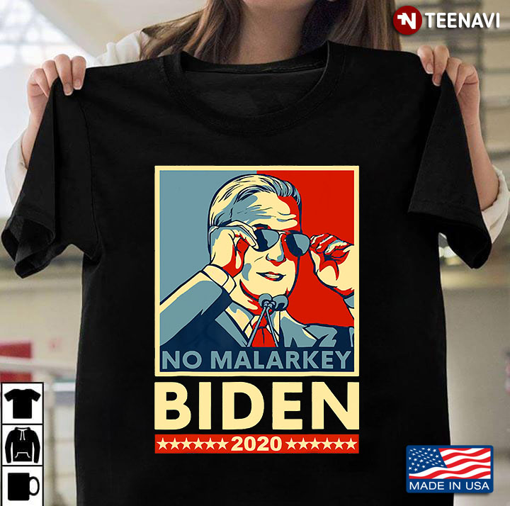 No Malarkey Biden 2020 Supporting Biden President