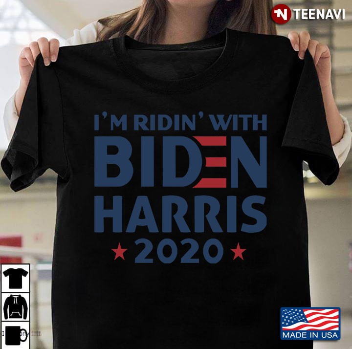 Im Ridin With Biden Harris 2020