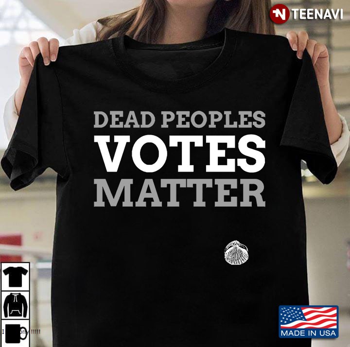 Introducing The New Dead Peoples Votes Matter